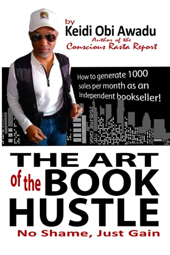 THE ART OF THE BOOK HUSTLE: No Shame, Just Gain