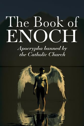 THE BOOK OF ENOCH: Apocrypha banned by the Catholic Church