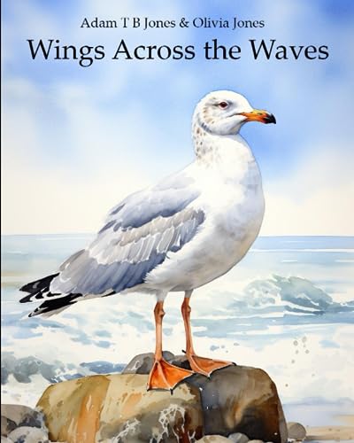 Wings Across The Waves: An Ocean Tale of Friendship and Discovery