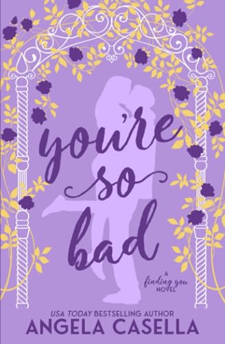 You're so Bad (Finding You)