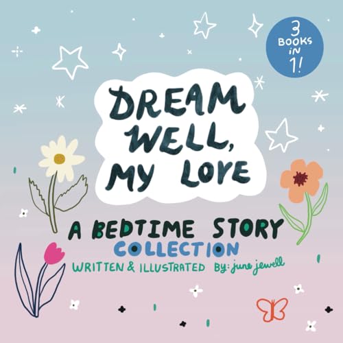 Dream Well, My Love: A Bedtime Story Collection