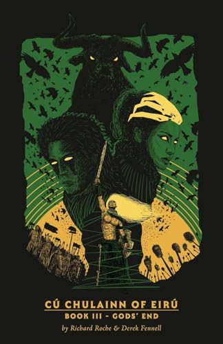 CuChulainn of Eiru Book III Gods End