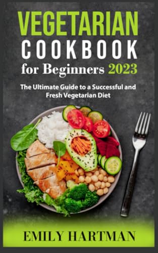 Vegetarian Cookbook for Beginners 2023