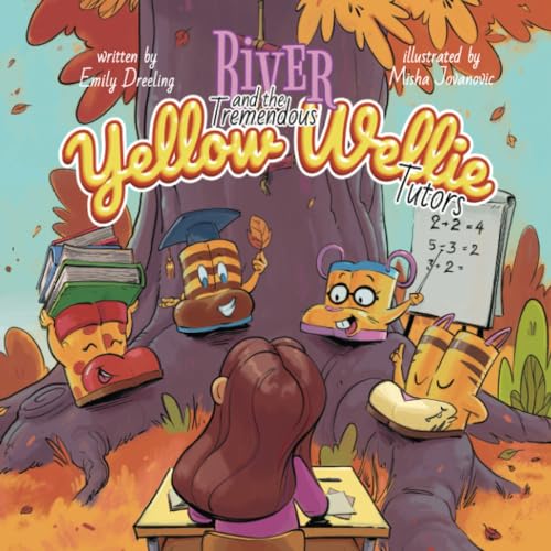 River and the Tremendous Yellow Wellie Tutors (The Yellow Wellie Adventure Series)