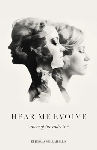 Hear Me Evolve: Voices of the collective