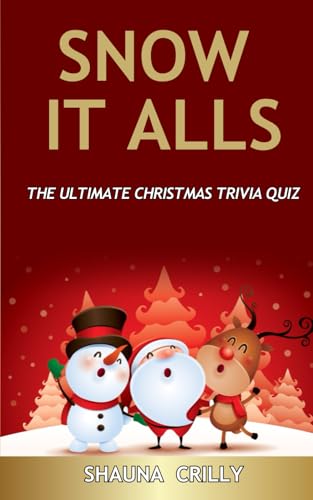 SNOW IT ALLS: CHRISTMAS QUIZ BOOK