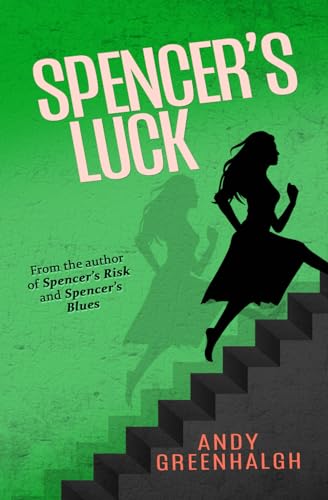 Spencer's Luck (The Spencer Leyton trilogy)