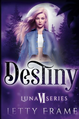 Destiny (The Luna Series)
