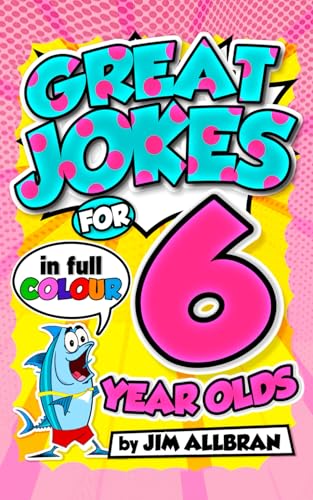 Great Jokes for 6 Year Olds (Great Jokes for Children)