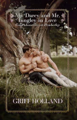 Mr. Darcy and Mr. Bingley in Love