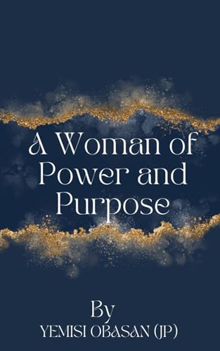 A Woman of Power and Purpose