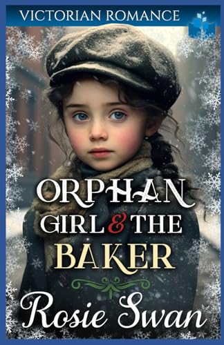 Orphan Girl and the Baker : Victorian Romance