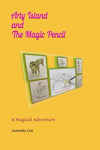 Arty Island and The Magic Pencil: A Magical Adventure