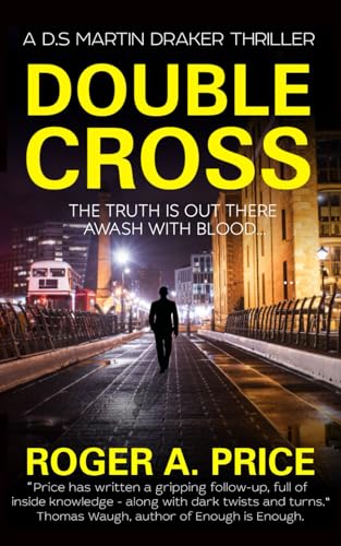 Double Cross (D.S. Martin Draker Thrillers)