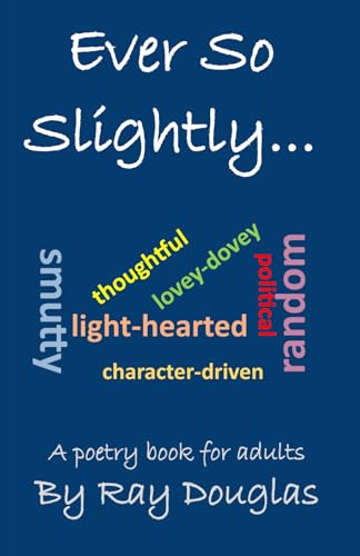 Ever So Slightly...