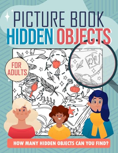 Hidden Pictures for Adults: Seek and Find Puzzles Games For Adults, Find Object Activity Book, Enchanting Images. Activity Gift Idea For All Ages, Birthday, Christmas