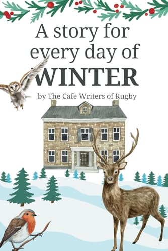 A Story For Every Day Of Winter (A Story for Every Day of the Year)