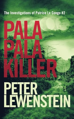 Pala Pala Killer (The Investigations of Patrice Le Congo)