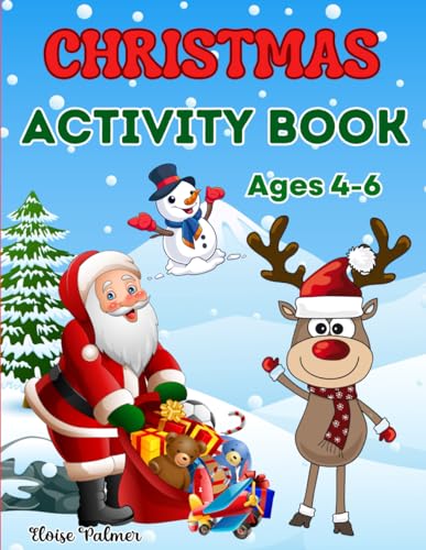 Christmas Activity Book for Kids Ages 4-6: A Fun Children Workbook Games Activities: Coloring, Mazes, Spot The Difference, Tracing, Counting, Dot to Dot, Drawing and many Puzzles