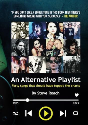 An Alternative Playlist: Forty Songs That Should Have Topped The Charts