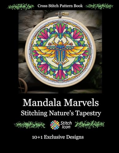 Cross Stitch Pattern Book: Mandala Marvels - Stitching Nature's Tapestry: 10 + 1 Exclusive Cross Stitch Designs (Stitch Icon Cross Stitch Pattern Books)