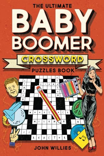 The Ultimate Baby Boomer Crossword Puzzles Book