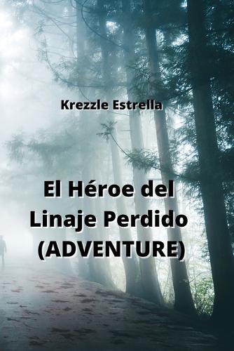 El Hroe del Linaje Perdido (ADVENTURE)