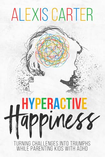 Hyperactive Happiness