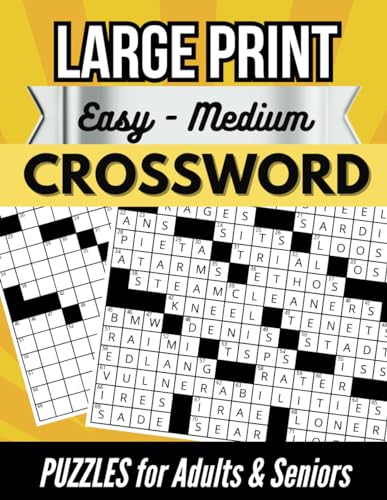 Large Print Easy-To-Medium Crossword Puzzles For Adults and Seniors