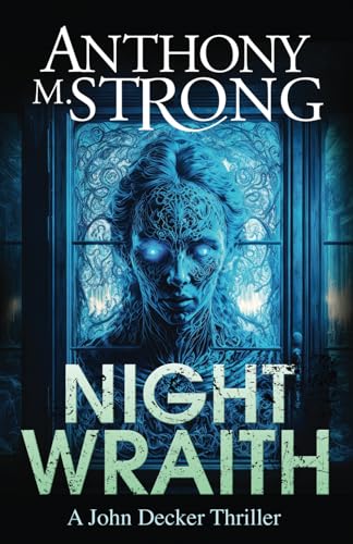 Night Wraith (John Decker Supernatural Thrillers)