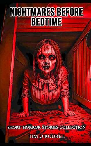 Nightmares Before Bedtime: Short Horror Stories Collection (Chilling Horror Short Stories)
