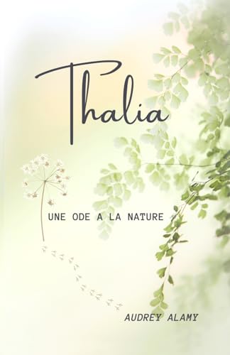 Thalia, une ode a la nature