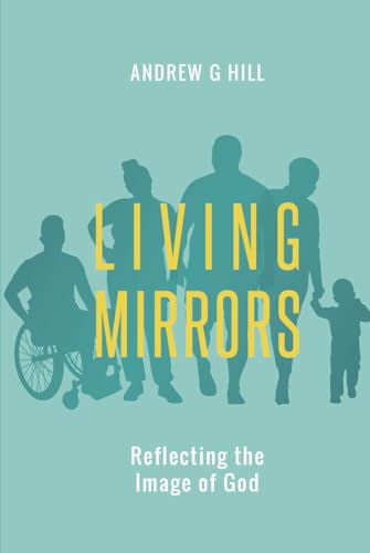 Living Mirrors: Reflecting the Image of God