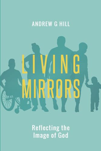 Living Mirrors: Reflecting the Image of God