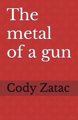 The metal of a gun