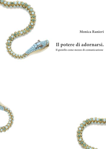 Il potere di adornarsi: Il gioiello come mezzo di comunicazione