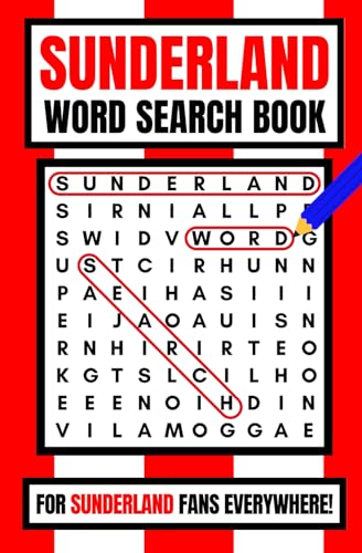 Sunderland Word Search Book: For Sunderland Fans Everywhere!