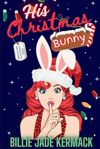 His Christmas Bunny : A Best Friend's Brother Romance with Comedy (sweet and Spicy)