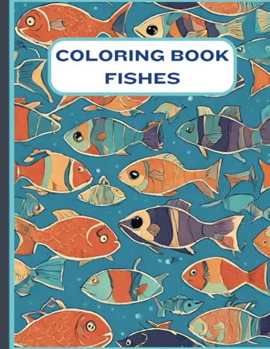 COLORING BOOK (Fishes) (Adult COLORING BOOK for Relaxation)