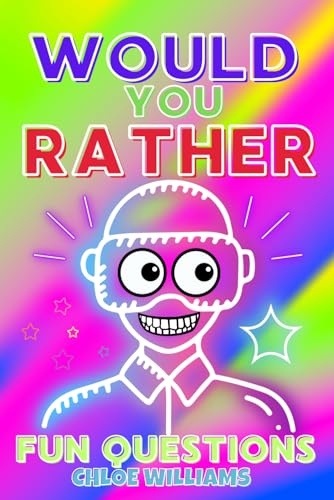 Would You Rather: Questions Game Book, Travel Games, Play, Activities, Creative scenarios for kids and parents, family gift idea