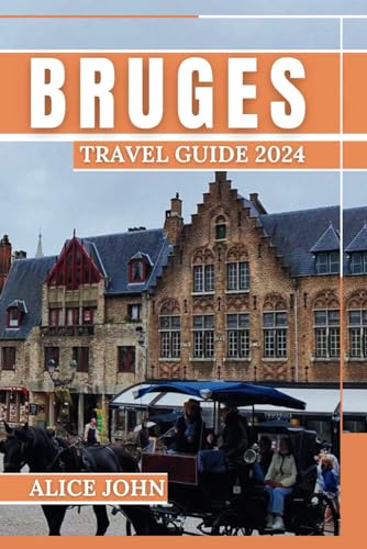 Bruges Travel Guide 2024: A symphony of Sounds, Sights, and Sensations