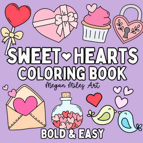Sweet Hearts Coloring Book : Simple and Cute Designs for Both Adults and Kids