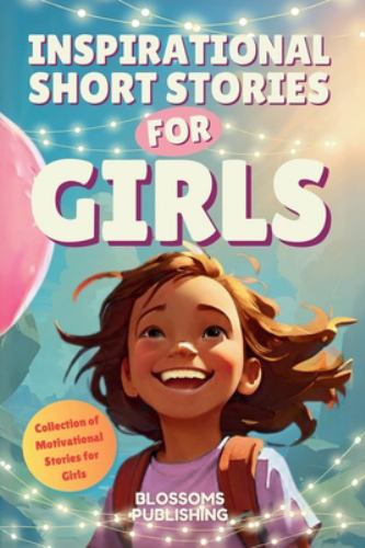 Inspirational Short Stories For Girls
