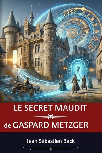 Le secret maudit de Gaspard Metzger