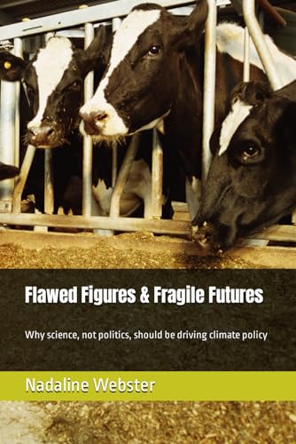 Flawed Figures and Fragile Futures : Why Science, Not Politics, Should Be Driving Climate Policy