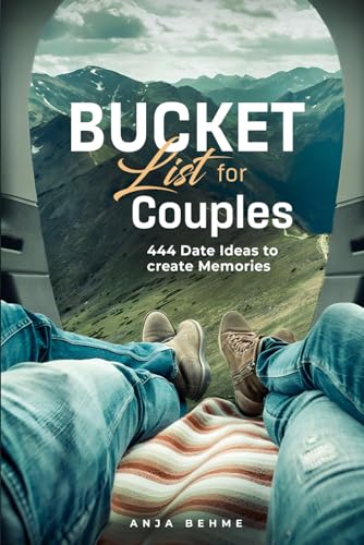 Bucket List for Couples – 444 Date Ideas to create Memories: An Inspirational Journal for Adventures and Ideas | The perfect Partner Gift for Anniversary, Valentine's Day, Wedding