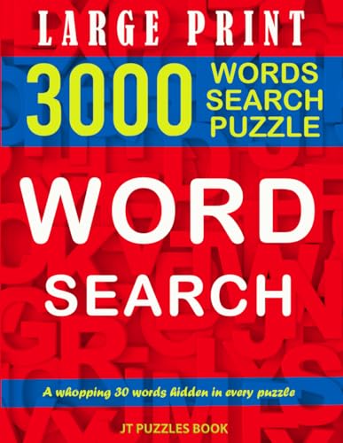 Large Print 3000 Word Search for Adults with Full Solutions : 100 Themed Puzzles Brain Working for Teens, Adults and Seniors