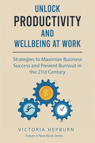 Unlock Productivity and Wellbeing at Work