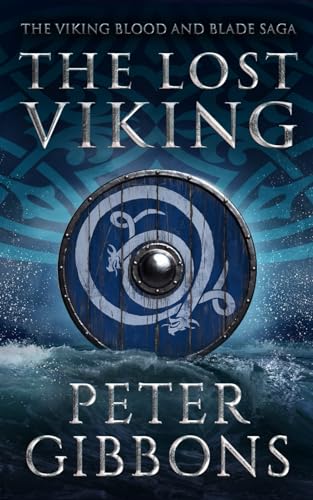 The Lost Viking: Book eight in the Viking Blood and Blade Saga