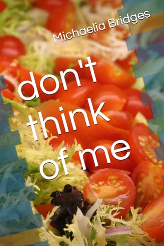 don't think of me